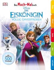 Das Mach-Malbuch - Disney Die Eiskönigin - Cover