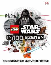 LEGO Star Wars in 100 Szenen - Cover