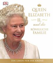 Queen Elizabeth II. und die königliche Familie - Cover