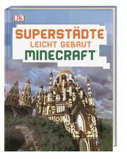 Superstädte leicht gebaut: Minecraft