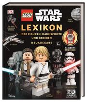 LEGO Star Wars - Lexikon der Figuren, Raumschiffe und Droiden