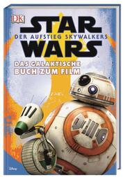 Star Wars Der Aufstieg Skywalkers Das offizielle Buch zum Film
