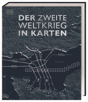 Der Zweite Weltkrieg in Karten - Cover