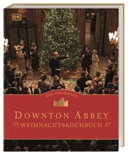 Das offizielle Downton-Abbey-Weihnachtskochbuch - Cover