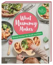 What Mummy Makes - Cover