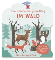 Mein Spielspaß-Buch - Die Tiere feiern Geburtstag im Wald