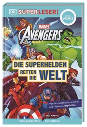 SUPERLESER! MARVEL Avengers Die Superhelden retten die Welt