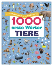 1000 erste Wörter. Tiere