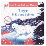 Mein Pop-up-Buch zum Staunen. Tiere in Eis und Schnee - Cover