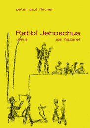 Rabbi Jehoschua/Jesus aus Nazaret - Cover