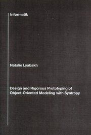 Design and Rigorous Prototyping of Object-Oriented Modeling with Syntropy