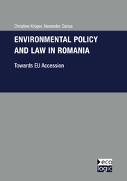 Environmental Policy and Law in Romania - Towards EU-Accession