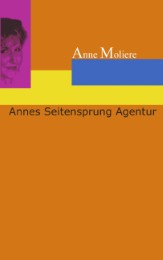 Annes Seitensprung-Agentur