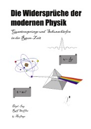 Die Widersprüche der modernen Physik