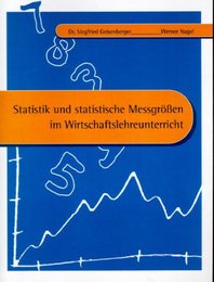 Statistik und statistische Messgrößen im Wirtschaftslehreunterricht