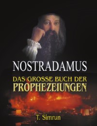 Nostradamus - Das große Buch der Prophezeiungen