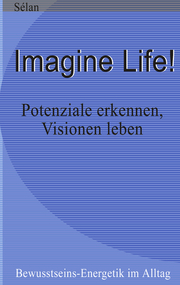 Imagine Life !