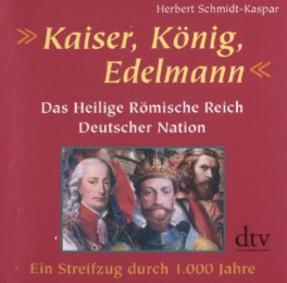 Kaiser, König, Edelmann
