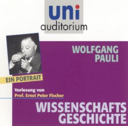 Wolfgang Pauli - ein Portrait