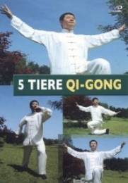 5 Tiere Qi-Gong