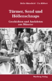 Türmer, Send und Höllenschnaps - Geschichten und Anekdoten aus Münster - Cover