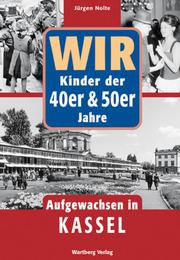 Wir Kinder der 40er & 50er Jahre - Cover