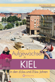 Aufgewachsen in Kiel in den 60er und 70er Jahren
