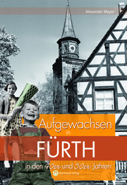 Aufgewachsen in Fürth in den 40er und 50er Jahren - Cover