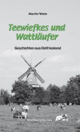 Teewiefkes und Wattläufer - Geschichten und Anekdoten aus Ostfriesland - Cover