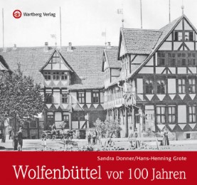 Wolfenbüttel vor 100 Jahren