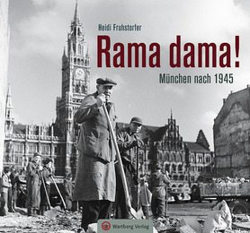 Rama dama! München nach 1945 - Cover