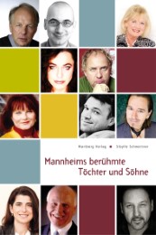 Mannheims berühmte Töchter und Söhne