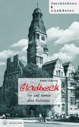 Gladbeck - Geschichten und Anekdoten