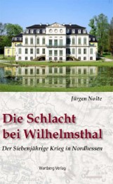 Die Schlacht bei Wilhelmsthal - Der Siebenjährige Krieg in Nordhessen - Cover