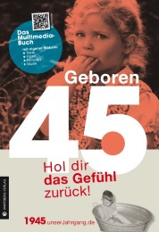 Geboren 1945 - Hol dir das Gefühl zurück! - Cover