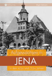 Aufgewachsen in Jena in den 40er und 50er Jahren - Cover