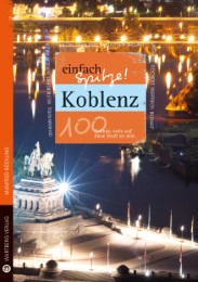 Koblenz - einfach Spitze!