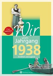 Wir vom Jahrgang 1938 - Kindheit und Jugend: 80. Geburtstag