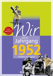 Wir vom Jahrgang 1952 - Kindheit und Jugend: 70. Geburtstag - Cover