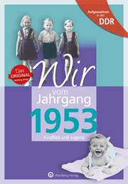 Aufgewachsen in der DDR - Wir vom Jahrgang 1953 - Kindheit und Jugend - Cover