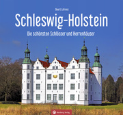 Schleswig-Holstein - Die schönsten Schlösser und Herrenhäuser - Cover