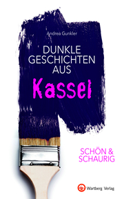 SCHÖN & SCHAURIG - Dunkle Geschichten aus Kassel - Cover