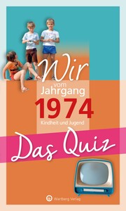 Wir vom Jahrgang 1974 - Das Quiz - Cover