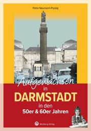 Aufgewachsen in Darmstadt in den 50er & 60er Jahren - Cover