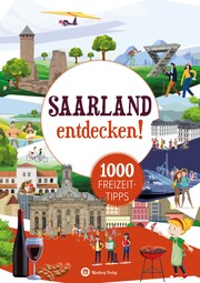 Saarland entdecken! 1000 Freizeittipps - Cover
