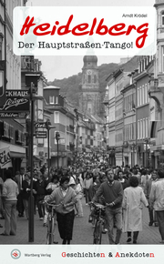 Geschichten & Anekdoten aus Heidelberg