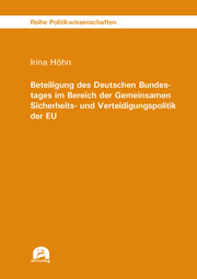 Beteiligung des Deutschen Bundestages im Bereich der Gemeinsamen Sicherheits- und Verteidigungspolitik der EU - Cover