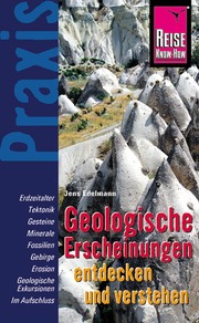 Geologische Erscheinungen entdecken und verstehen