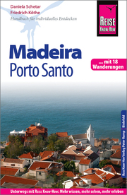 Madeira und Porto Santo mit 18 Wanderungen