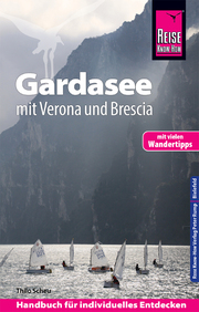 Gardasee mit Verona und Brescia - Mit vielen Wandertipps -